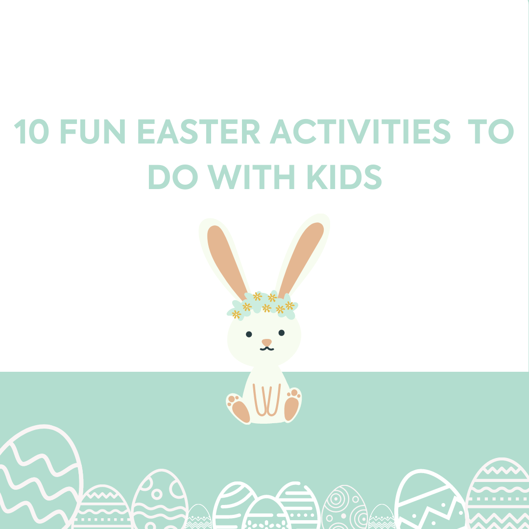10 Fun Easter Activities to do with kids